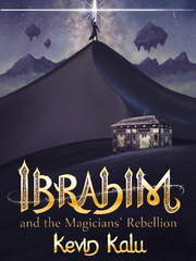 Ibrahim and The Magicians' Rebellion Book