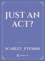 Just An Act? Book