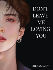 Don't Leave Me Loving You Book