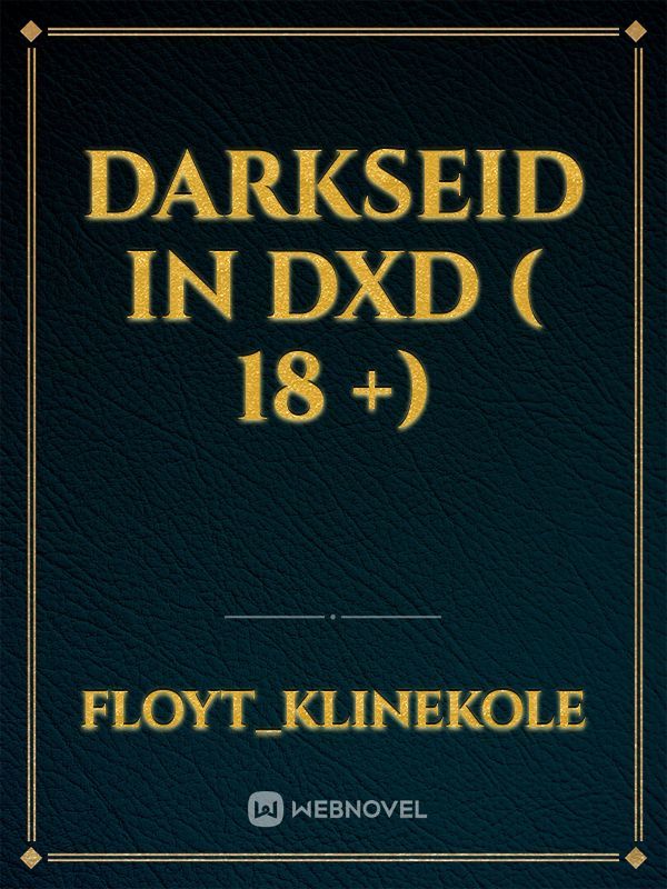 darkseid in DXD
( 18 +) Book