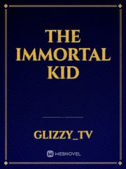The immortal kid Book