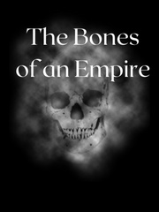 The Bones of an Empire Book