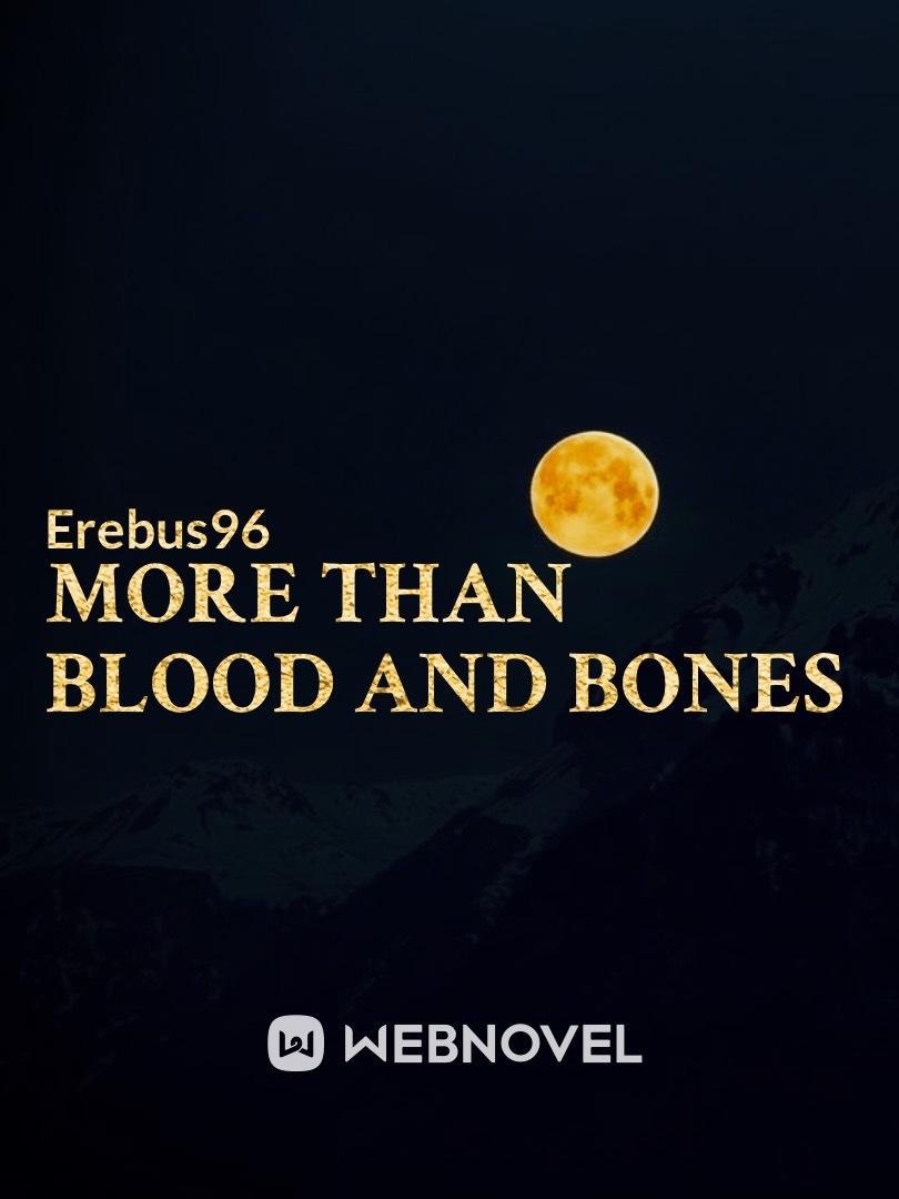 MORE THAN BLOOD AND BONES Book