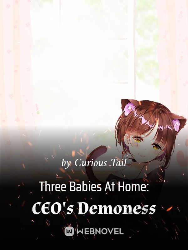 Three Babies At Home: CEO's Demoness