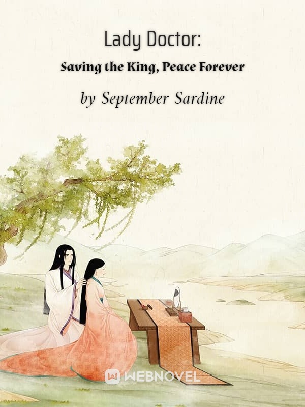 Lady Doctor: Saving the King, Peace Forever