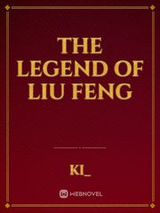 The Legend Of Liu Feng Book