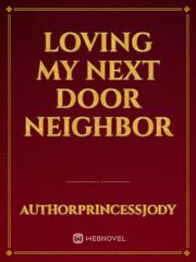 Loving my next door neighbor Book