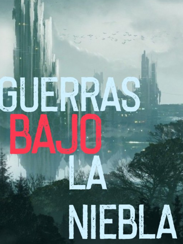 Guerras bajo la niebla