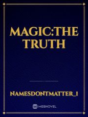 Magic:The Truth Book