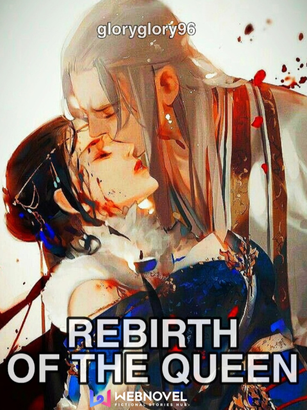 REBIRTH OF THE QUEEN