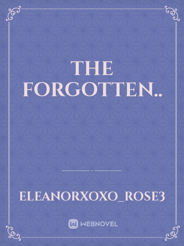 THE FORGOTTEN.. Book