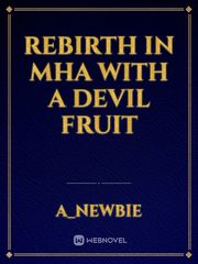 Rebirth In MHA With A Devil Fruit Book