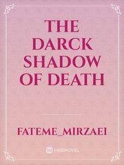 The darck shadow of death Book