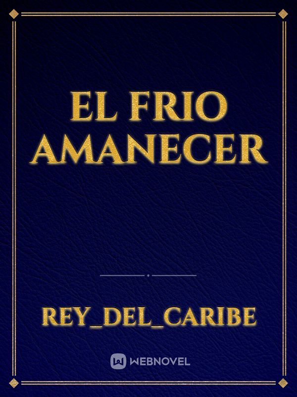EL FRIO AMANECER