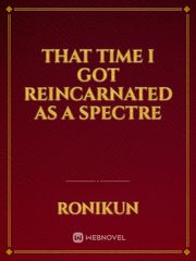That time i got reincarnated as a spectre Book