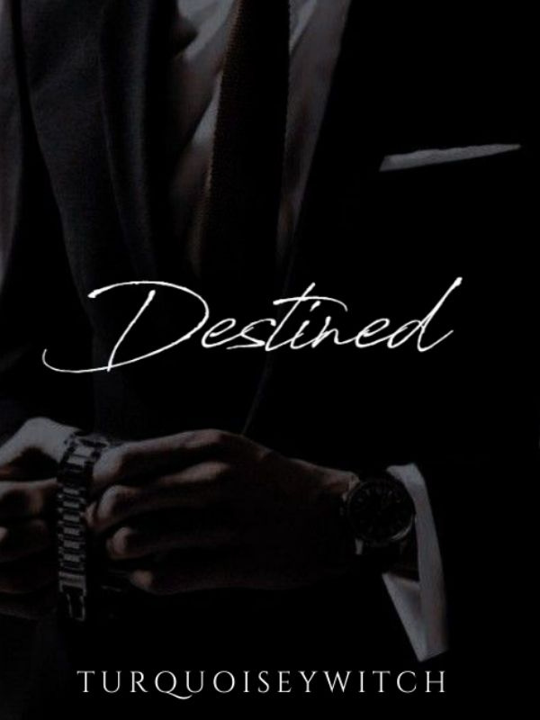 Destined | (BWWM)