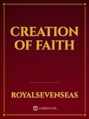 CREATION OF FAITH Book