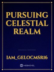 Pursuing Celestial Realm Book