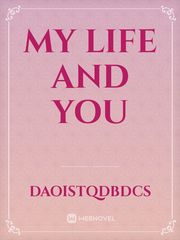 My Life and You Book