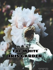 the garden of the white Iris Book