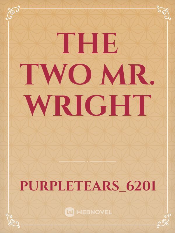 THE TWO MR. WRIGHT