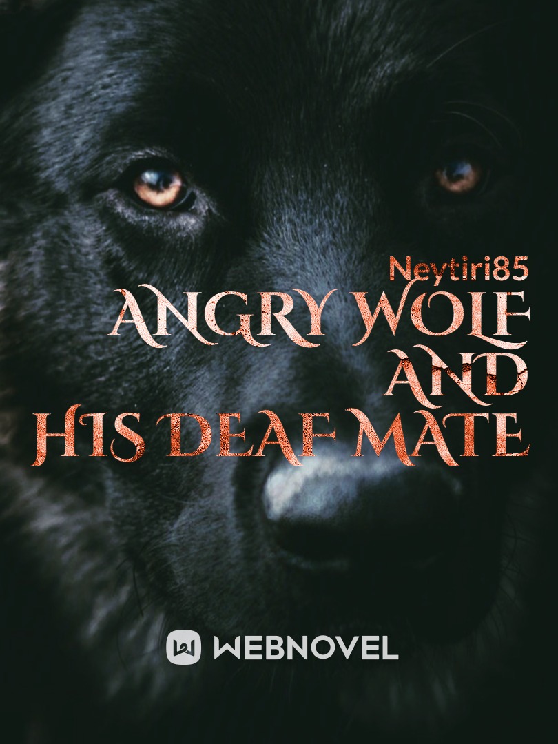 Angry Wolf and his Deaf Mate