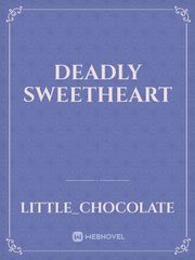DEADLY SWEETHEART Book