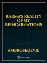 Karma's Reality of My Reincarnations Book