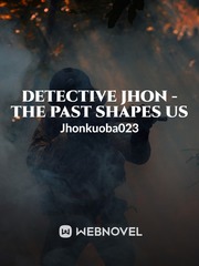 Detective Jhon - The past shapes us Book
