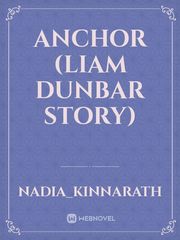 Anchor (Liam Dunbar Story) Book
