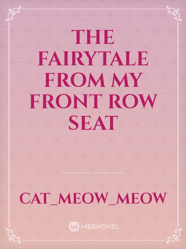 The Fairytale From My Front Row Seat Book