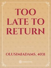 Too Late To Return Book