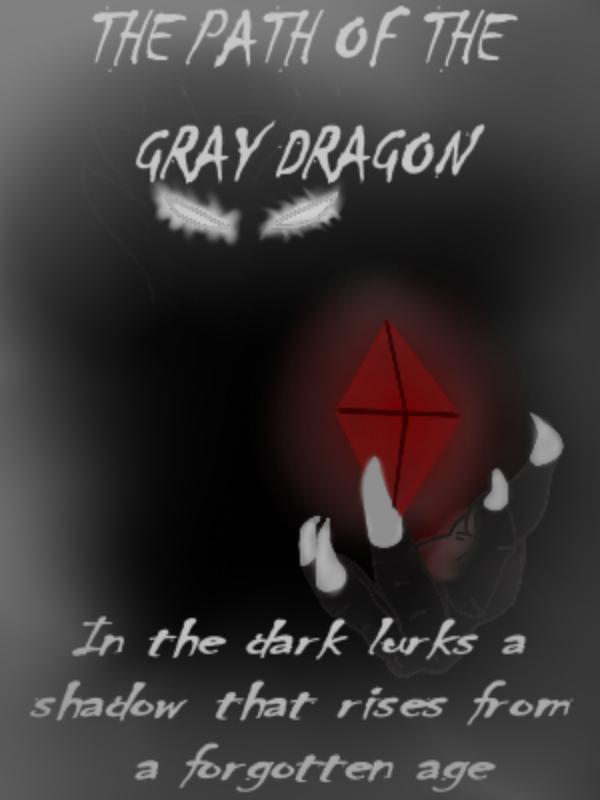 The Path of the Gray Dragon