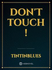 DON'T TOUCH ! Book