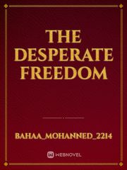 The desperate freedom Book