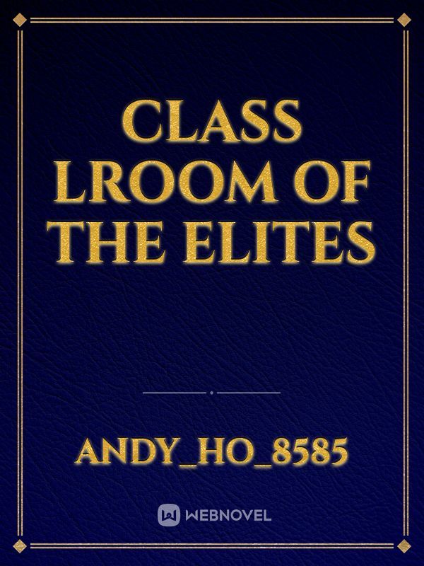 Class lroom of the elites Book
