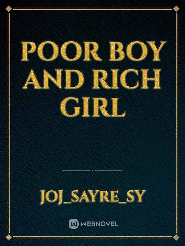 Poor boy and rich girl