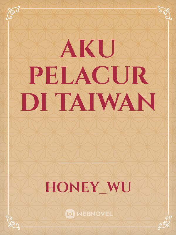 AKU PELACUR DI TAIWAN Book