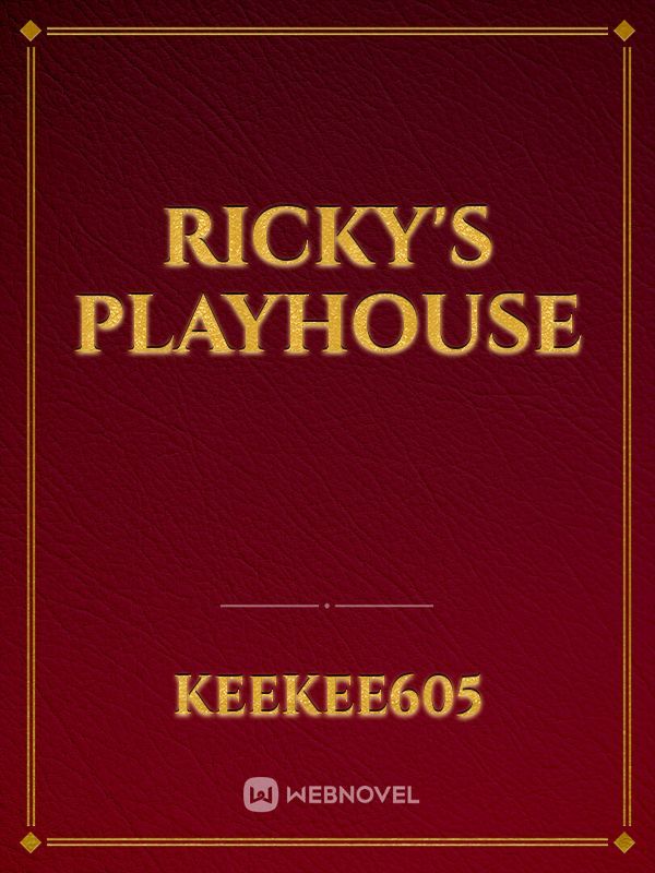 Ricky's Playhouse