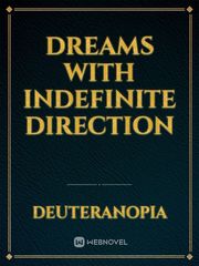 Dreams with Indefinite Direction Book