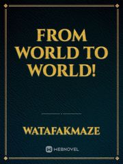 From world to world! Book