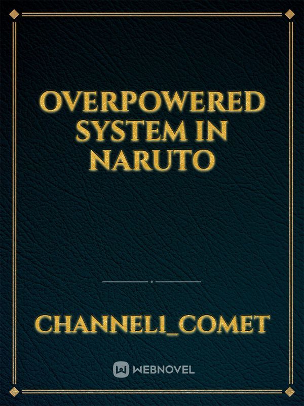 Read In Naruto With An Op System - God_of_magic - WebNovel