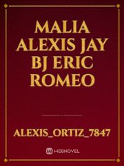 Malia alexis Jay bj Eric romeo Book