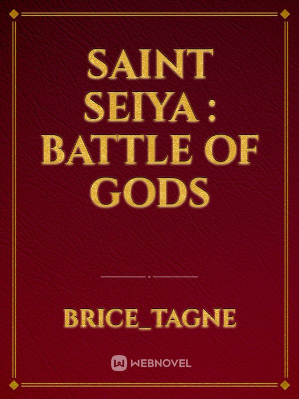 SAINT SEIYA : battle of gods