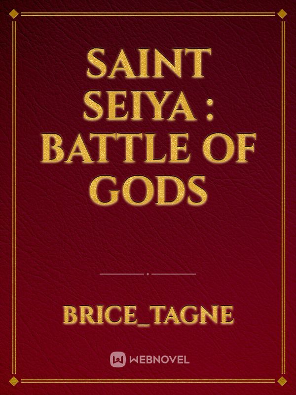 SAINT SEIYA : battle of gods