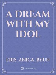 A Dream With My Idol Book