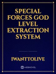 SPECIAL FORCES GOD LEVEL EXTRACTION SYSTEM Book