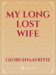 My long lost wife Book
