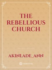 The rebellious church Book