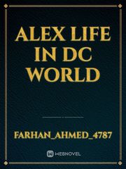 Alex life in dc world Book